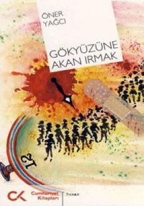 Gökyüzüne Akan Irmak                                                                                                                                                                                                                                           