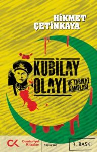 Kubilay Olayı ve Tarikat Kampları                                                                                                                                                                                                                              