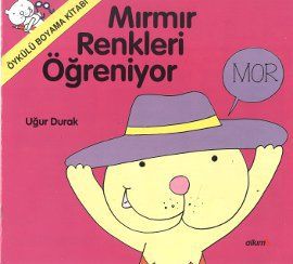 Mırmır Renkleri Öğreniyor                                                                                                                                                                                                                                      