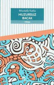 Huzursuz Bacak                                                                                                                                                                                                                                                 