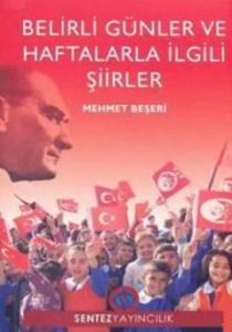 Belirli Günler ve Haftalarla İlgili Şiirler                                                                                                                                                                                                                    