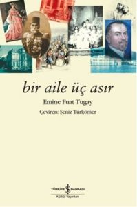 Bir Aile Üç Asır                                                                                                                                                                                                                                               