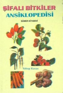 Şifalı Bitkiler Ansiklopedisi - 1                                                                                                                                                                                                                              