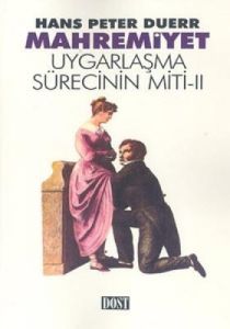 Mahremiyet  Uygarlaşma Sürecinin Miti 2                                                                                                                                                                                                                        