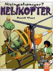 Helikopter Niçin Çalışmıyor? (Ciltli)                                                                                                                                                                                                                          