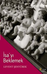 İsa’yı Beklemek                                                                                                                                                                                                                                                