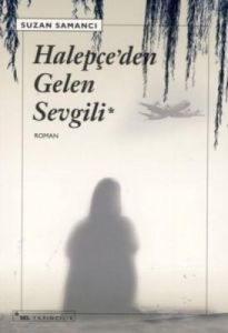 Halepçe’den Gelen Sevgili                                                                                                                                                                                                                                      