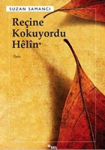 Reçine Kokuyordu Helin                                                                                                                                                                                                                                         