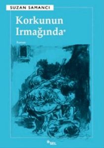 Korkunun Irmağında                                                                                                                                                                                                                                             