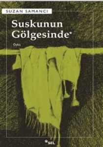 Suskunun Gölgesinde                                                                                                                                                                                                                                            