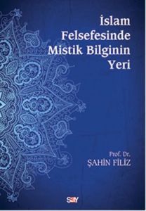 İslam Felsefesinde Mistik Bilginin Yeri                                                                                                                                                                                                                        