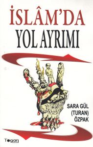 İslam’da Yol Ayrımı                                                                                                                                                                                                                                            