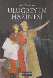 Uluğbey’in Hazinesi                                                                                                                                                                                                                                            