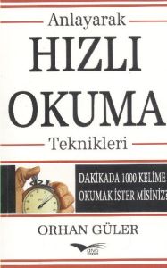 Anlayarak Hızlı Okuma Teknikleri                                                                                                                                                                                                                               