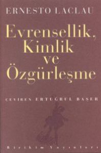 Evrensellik, Kimlik ve Özgürleşme                                                                                                                                                                                                                              