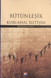 Bütünleşik Kurumsal İletişim                                                                                                                                                                                                                                   