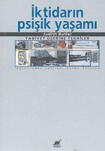 İktidarın Psişik Yaşamı Tabiyet Üzerine Teoriler                                                                                                                                                                                                               