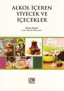 Alkol İçeren Yiyecek ve İçecekler                                                                                                                                                                                                                              