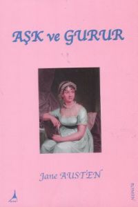 Aşk ve Gurur                                                                                                                                                                                                                                                   