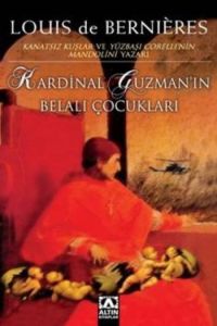 Kardinal Guzman’ın Belalı Çocukları                                                                                                                                                                                                                            
