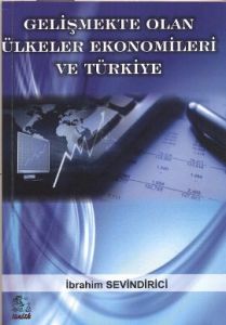 Gelişmekte Olan Ülkeler Ekonomileri ve Türkiye                                                                                                                                                                                                                 