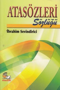 Atasözleri Sözlüğü                                                                                                                                                                                                                                             