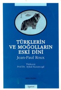 Türklerin ve Moğolların Eski Dini                                                                                                                                                                                                                              