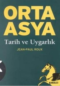Orta Asya Tarih ve Uygarlık                                                                                                                                                                                                                                    