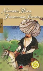 Nasrettin Hoca Fıkralarından Seçmeler                                                                                                                                                                                                                          