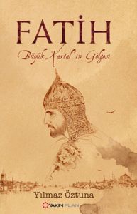 Fatih - Büyük Kartal’ın Gölgesi                                                                                                                                                                                                                                