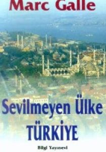 Sevilmeyen Ülke Türkiye                                                                                                                                                                                                                                        