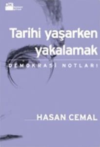 Tarihi Yaşarken Yakalamak                                                                                                                                                                                                                                      