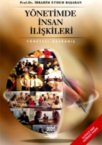Yönetimde İnsan İlişkileri - Yönetsel Davranış                                                                                                                                                                                                                 