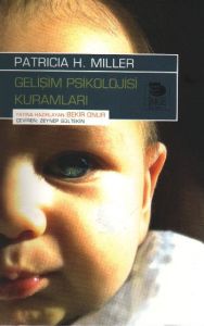 Gelişim Psikolojisi Kuramları                                                                                                                                                                                                                                  