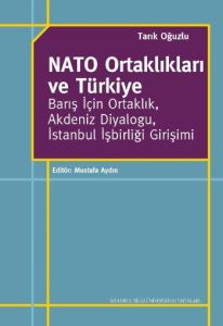 Nato Ortaklıkları ve Türkiye Barışı İçin Ortaklık,                                                                                                                                                                                                             