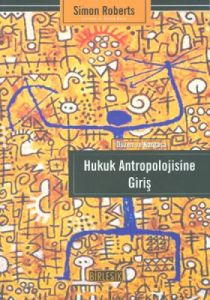 Hukuk Antropolojisine Giriş                                                                                                                                                                                                                                    