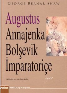 Augustus Annajenka Bolşevik İmparatoriçe                                                                                                                                                                                                                       