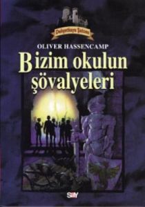 Bizim Okulun Şövalyeleri Dehşetkaya Şatosu Serüven                                                                                                                                                                                                             