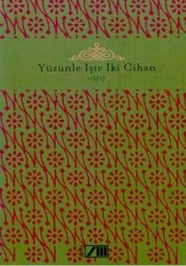 Yüzünle Işır İki Cihan (Ciltli)                                                                                                                                                                                                                                