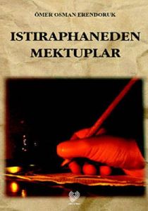 Istıraphaneden Mektuplar                                                                                                                                                                                                                                       