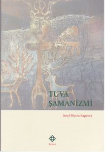 Tuva Şamanizmi                                                                                                                                                                                                                                                 