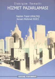 İletişim Temelli Hizmet Pazarlaması                                                                                                                                                                                                                            