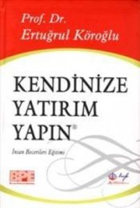 Kendinize Yatırım Yapın (Ciltli)                                                                                                                                                                                                                               