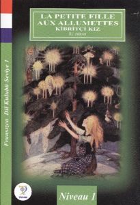 La Petite Fille Aux Allumettes (Kibritçi Kız)                                                                                                                                                                                                                  
