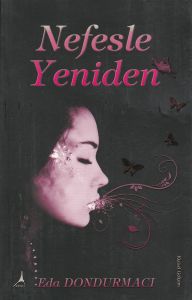 Nefesle Yeniden                                                                                                                                                                                                                                                