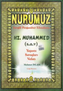 Nurumuz Sevgili Peygamber Efendimiz Hz.Muhammed -                                                                                                                                                                                                              