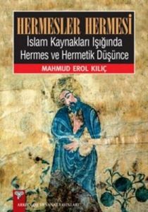 Hermesler Hermesi İslam Kaynakları Işığında Hermes                                                                                                                                                                                                             
