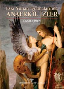Eski Yunan Dramalarında Anaerkil İzler                                                                                                                                                                                                                         