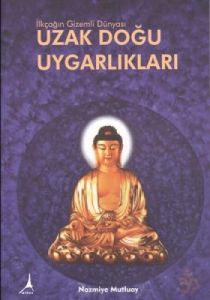 Uzak Doğu Uygarlıkları                                                                                                                                                                                                                                         