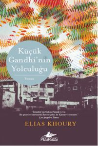 Küçük Gandhi’nin Yolculuğu                                                                                                                                                                                                                                     